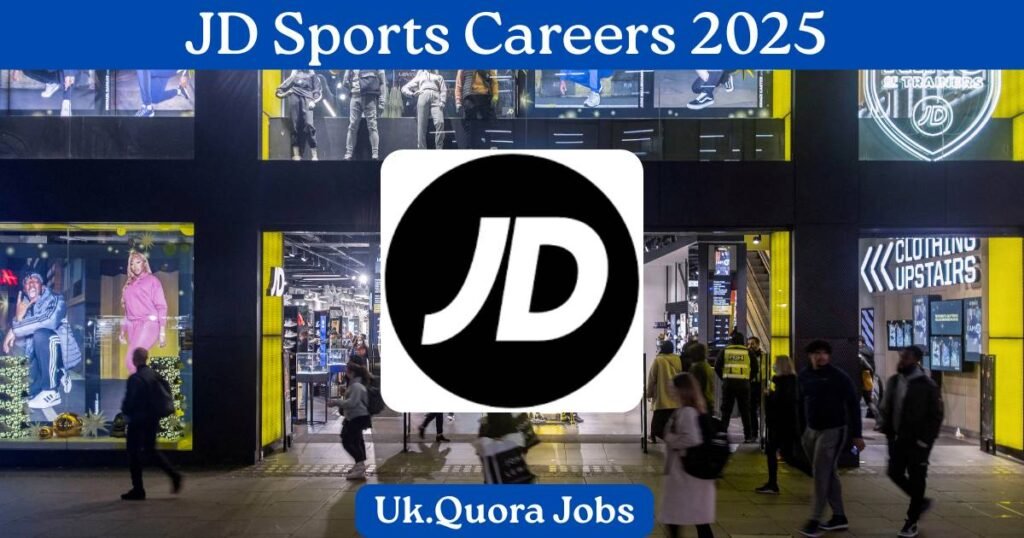 JD Sports Careers 2025